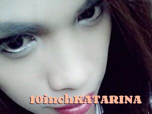 10inchKATARINA