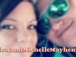 AlexAndMichelleMayhem