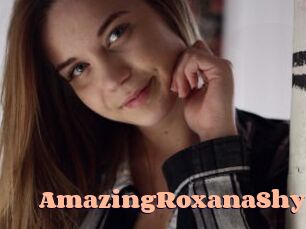 AmazingRoxanaShy