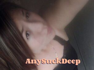 AnySuckDeep