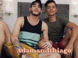 Adamandthiago