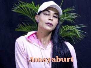 Amayaburt