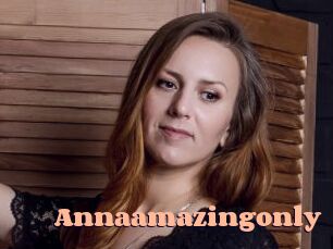Annaamazingonly