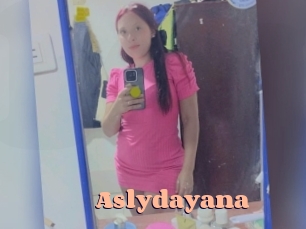 Aslydayana