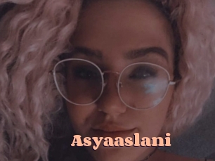 Asyaaslani