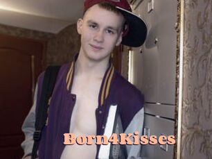Born4Kisses