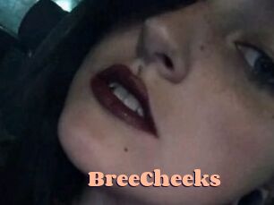 BreeCheeks