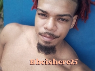 Bbcishere25