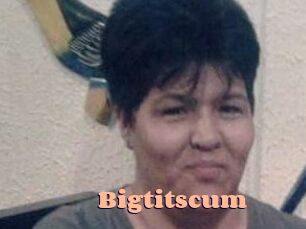 Bigtitscum