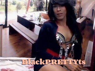 BlackPRETTYts