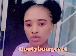 Bootybanger24