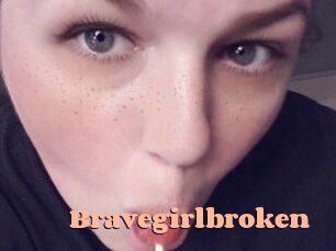 Bravegirlbroken