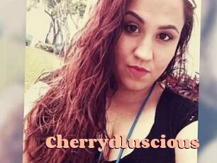 Cherrydluscious