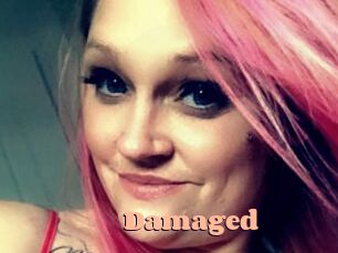 Damaged
