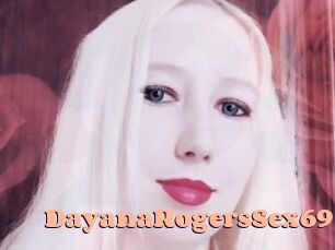 DayanaRogersSex69