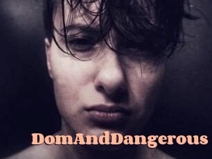 DomAndDangerous