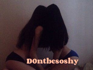 D0ntbesoshy