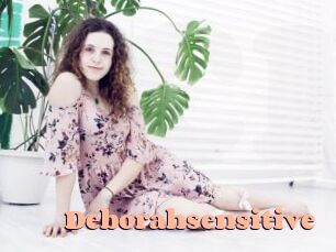 Deborahsensitive