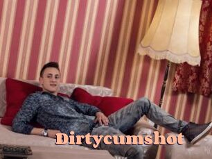 Dirtycumshot