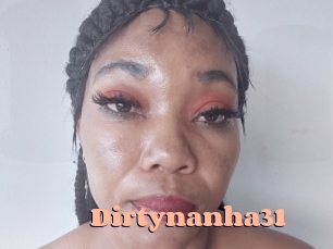 Dirtynanha31
