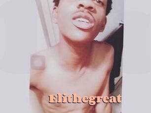 Elithegreat