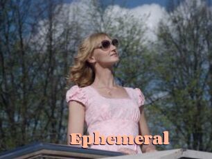 Ephemeral