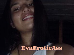 EvaEroticAss