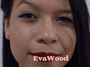 EvaWood