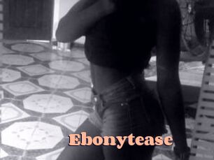 Ebonytease