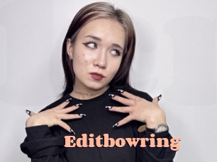 Editbowring