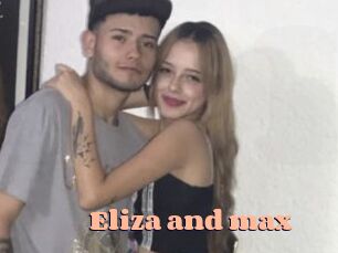 Eliza_and_max