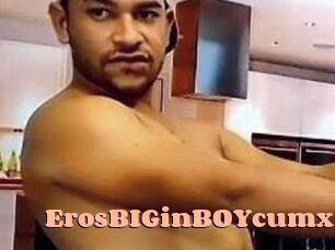 ErosBIGinBOYcumx