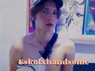Eskolxhandsome