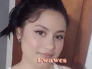 Ewawes