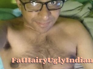 FatHairyUglyIndian