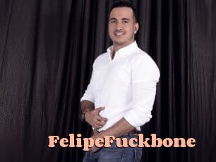 FelipeFuckbone
