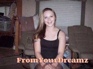 FromYourDreamz