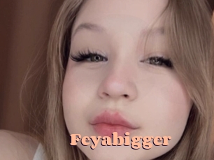 Feyabigger