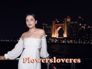 Flowersloveres