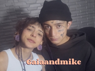Gaiaandmike