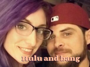 Hulu_and_bang