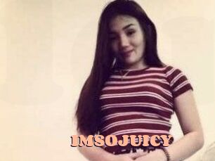 IMSOJUICY