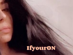 IfyourON