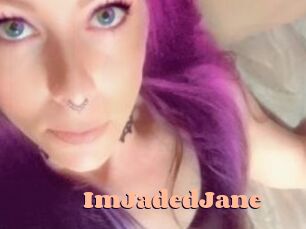 ImJadedJane