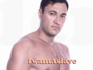 IwantAslave