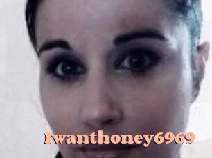 Iwanthoney6969