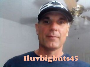 Iluvbigbuts45
