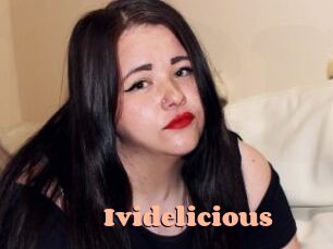 Ividelicious