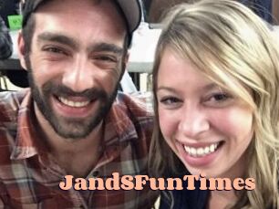 JandSFunTimes
