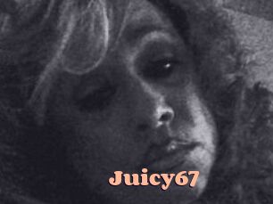 Juicy67